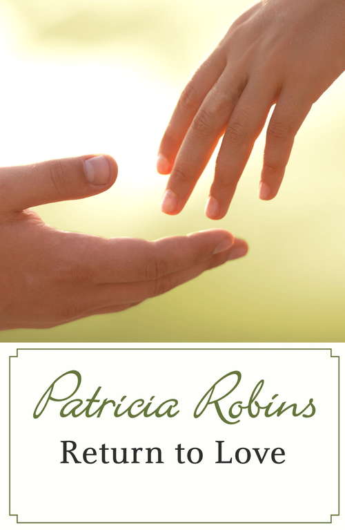 Book cover of Return to Love (Dales Large Print Ser.)