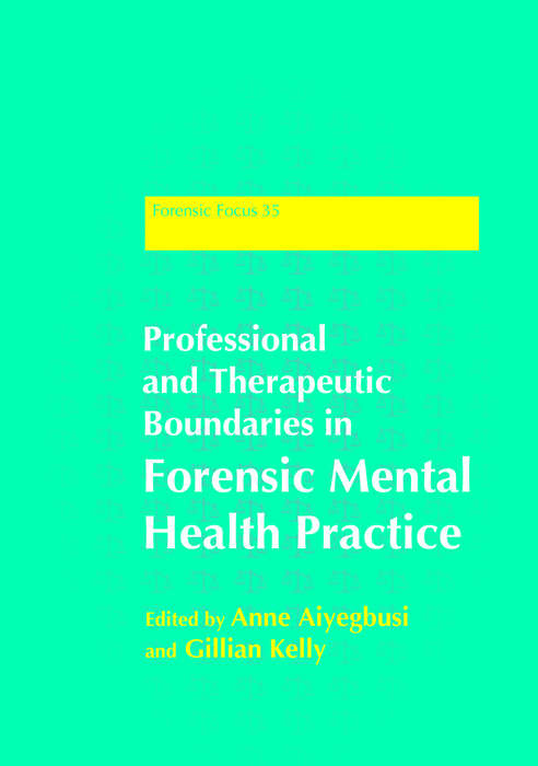 Book cover of Professional and Therapeutic Boundaries in Forensic Mental Health Practice
