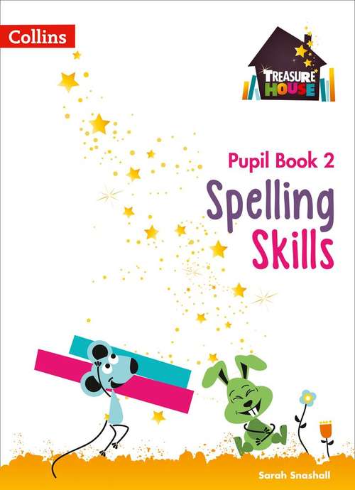 Book cover of Spelling Skills Pupil Book 2 (Treasure House) (PDF)