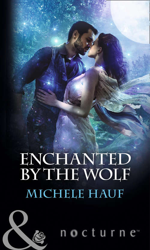 Book cover of Enchanted By The Wolf: Enchanted By The Wolf The Immortal's Redemption (ePub edition) (Mills And Boon Nocturne Ser.)