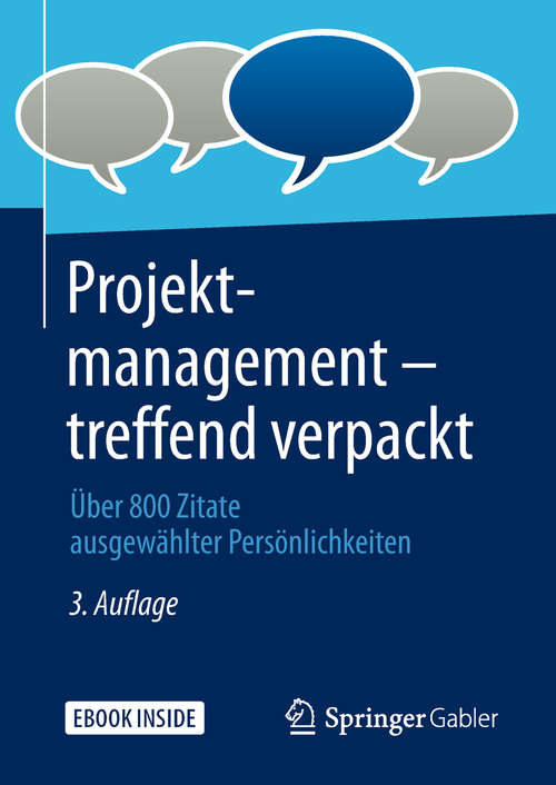 Book cover of Projektmanagement – treffend verpackt: Über 800 Zitate ausgewählter Persönlichkeiten