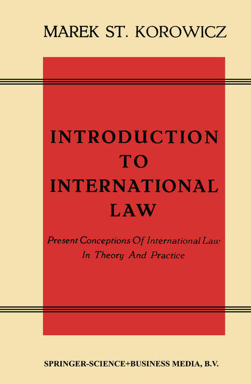 Book cover of Introduction to International Law: Present Conceptions Of International Law In Theory And Practice (1959)