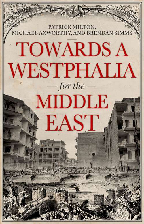 Book cover of Towards A Westphalia for the Middle East