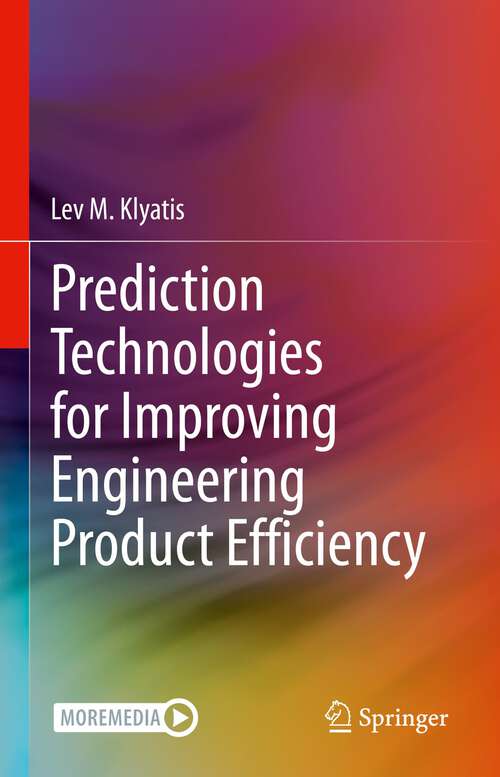 Book cover of Prediction Technologies for Improving Engineering Product Efficiency (1st ed. 2023)