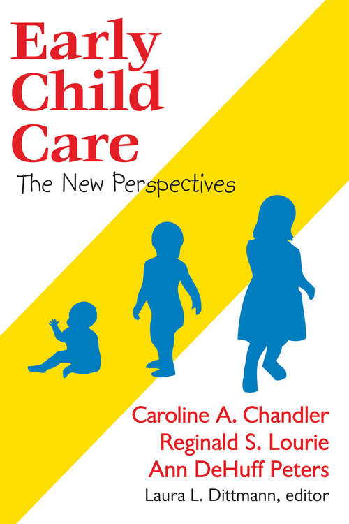 Book cover of Early Child Care: The New Perspectives