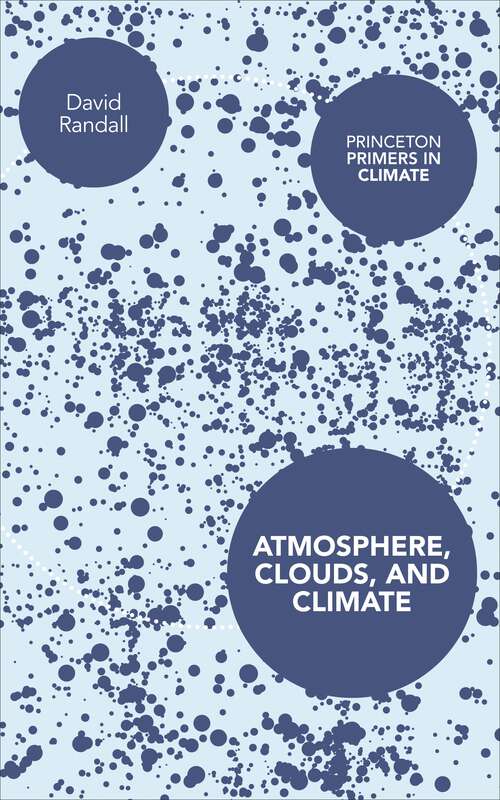 Book cover of Atmosphere, Clouds, and Climate