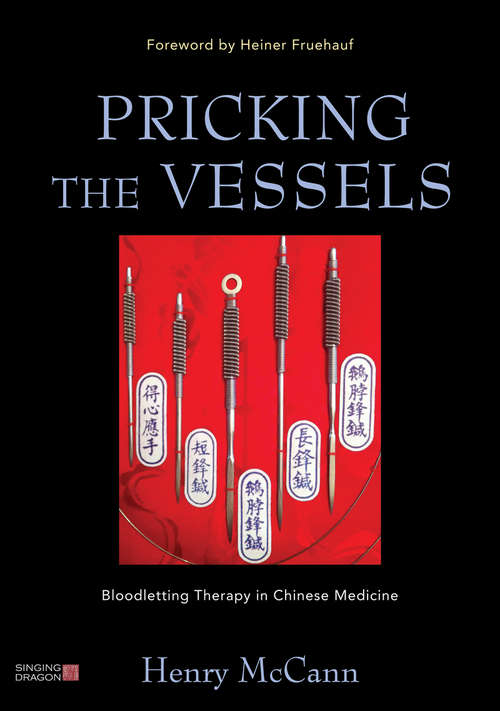 Book cover of Pricking the Vessels: Bloodletting Therapy in Chinese Medicine (PDF)