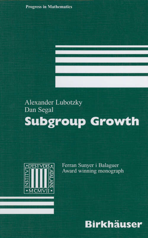 Book cover of Subgroup Growth (2003) (Progress in Mathematics #212)