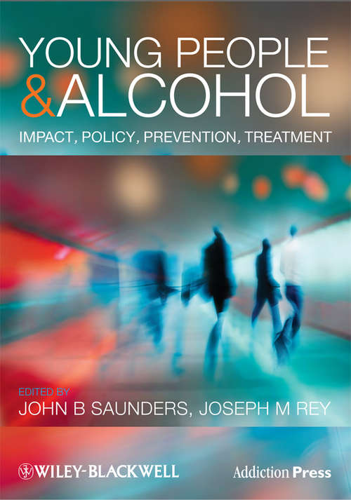 Book cover of Young People and Alcohol: Impact, Policy, Prevention, Treatment