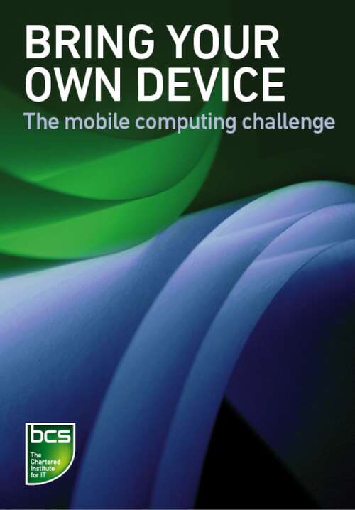 Book cover of Bring Your Own Device (BYOD): The mobile computing challenge