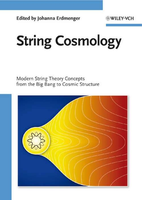 Book cover of String Cosmology: Modern String Theory Concepts from the Big Bang to Cosmic Structure