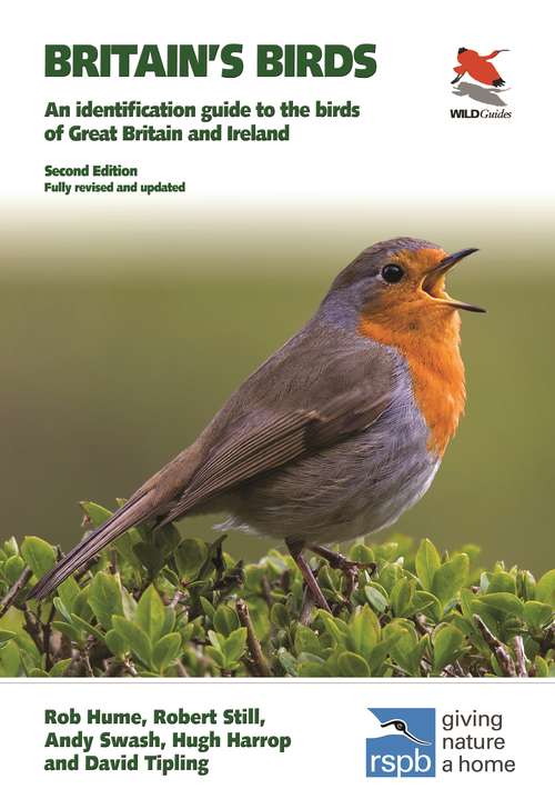Book cover of Britain's Birds: An Identification Guide to the Birds of Great Britain and Ireland Second Edition, fully revised and updated (2) (WILDGuides #41)