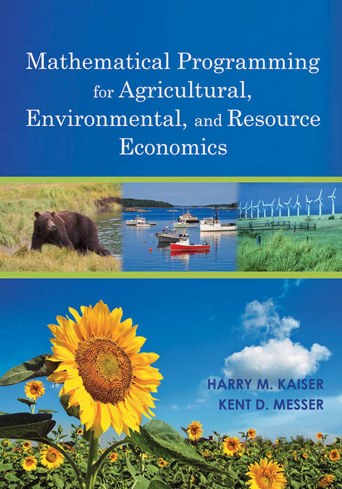 Book cover of Mathematical Programming for Agricultural, Environmental, and Resource Economics