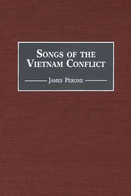 Book cover of Songs of the Vietnam Conflict (Music Reference Collection)