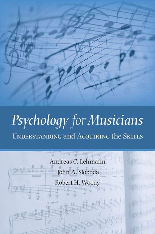 Book cover of Psychology for Musicians: Understanding and Acquiring the Skills (2)
