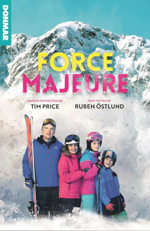 Book cover of Force Majeure (Modern Plays)