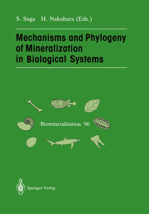 Book cover of Mechanisms and Phylogeny of Mineralization in Biological Systems: Biomineralization ’90 (1991)