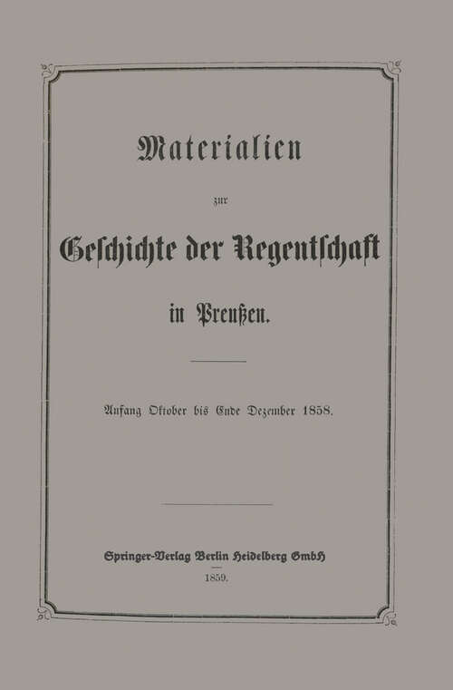 Book cover of Materialien zur Geschichte der Regentschaft in Preußen (1859)