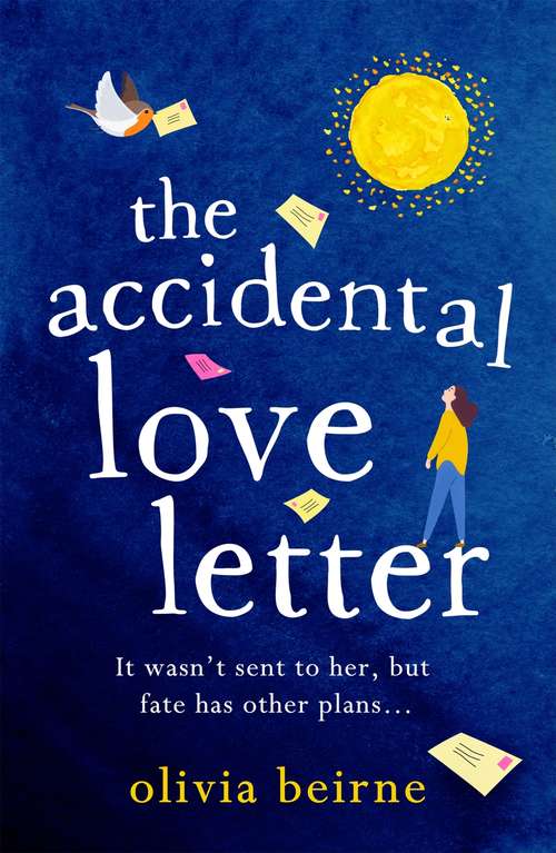 Book cover of The Accidental Love Letter: The heartwarming new novel from bestselling author Olivia Beirne