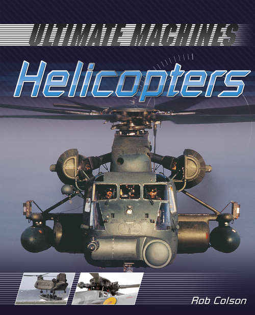 Book cover of Helicopters: Helicopter (Ultimate Machines)