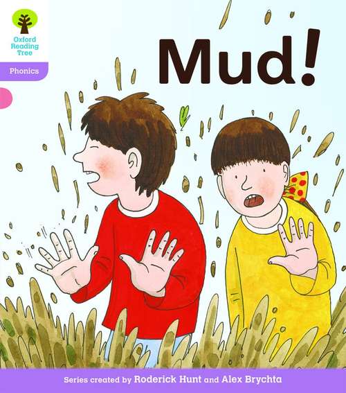 Book cover of Oxford Reading Tree, Stage 1+, First Phonics: Mud! (2011 edition) (PDF)