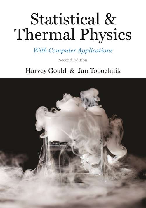 Book cover of Statistical and Thermal Physics: With Computer Applications, Second Edition