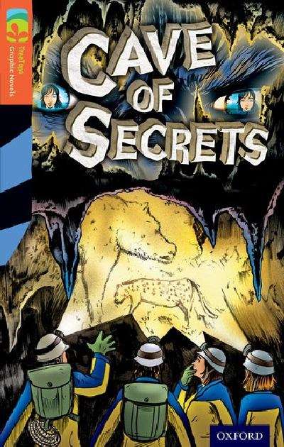 Book cover of Oxford Reading Tree, Level 13, TreeTops Graphic Novels: Cave of Secrets (PDF)