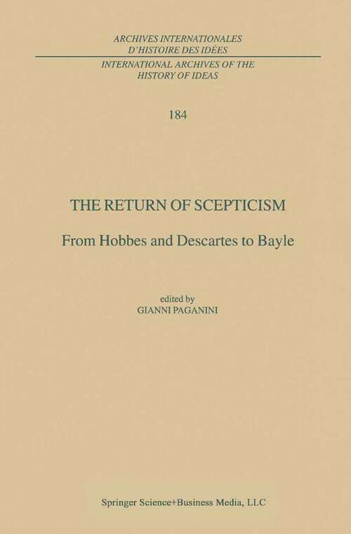 Book cover of The Return of Scepticism: From Hobbes and Descartes to Bayle (2003) (International Archives of the History of Ideas   Archives internationales d'histoire des idées #184)