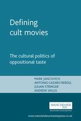 Book cover of Defining Cult Movies: The Cultural Politics Of Oppositional Taste (PDF)