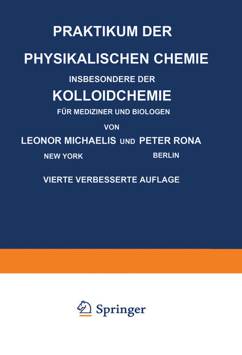 Book cover of Praktikum der Physikalischen Chemie Insbesondere der Kolloidchemie für Mediziner und Biologen (4th ed. 1930)