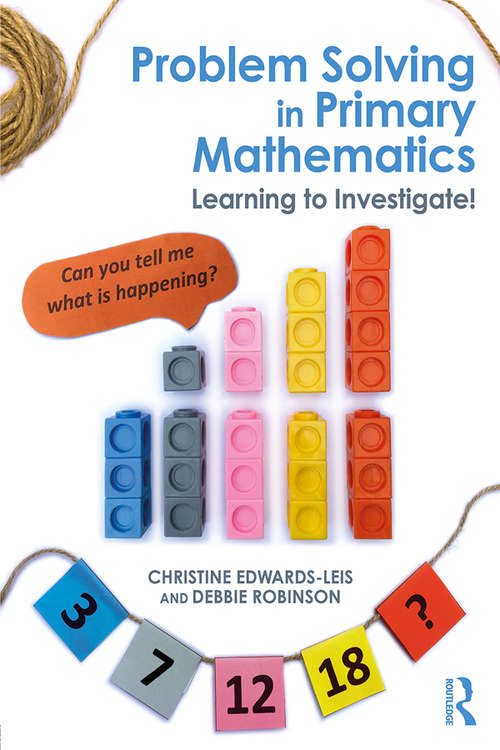 Book cover of Problem Solving in Primary Mathematics: Learning to Investigate!