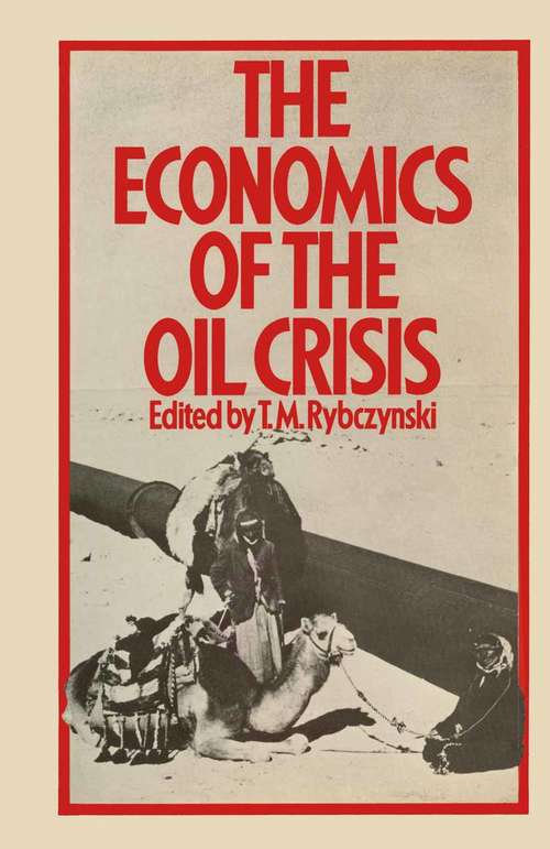 Book cover of The Economics of the Oil Crisis (1st ed. 1976) (Trade Policy Research Centre)