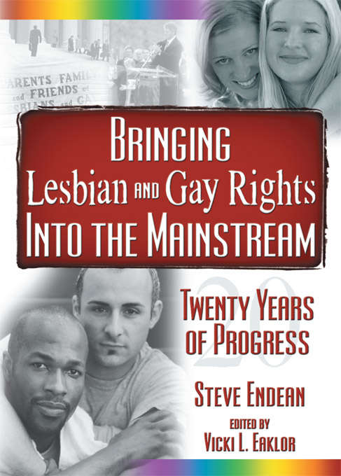 Book cover of Bringing Lesbian and Gay Rights Into the Mainstream: Twenty Years of Progress