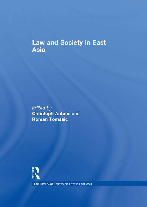 Book cover of Law and Society in East Asia (The\library Of Essays On Law In East Asia Ser.)