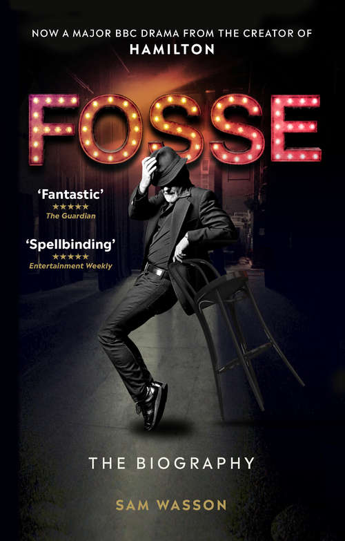 Book cover of Fosse: The Biography