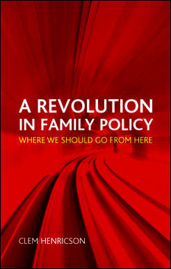 Book cover of A revolution in family policy: Where we should go from here
