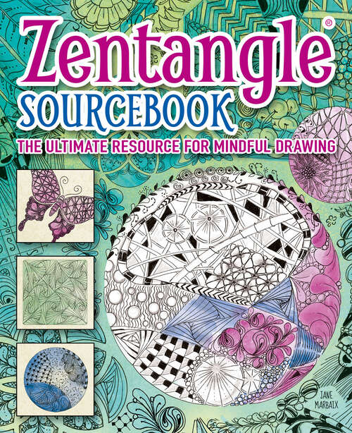 Book cover of Zentangle® Sourcebook: The ultimate resource for mindful drawing