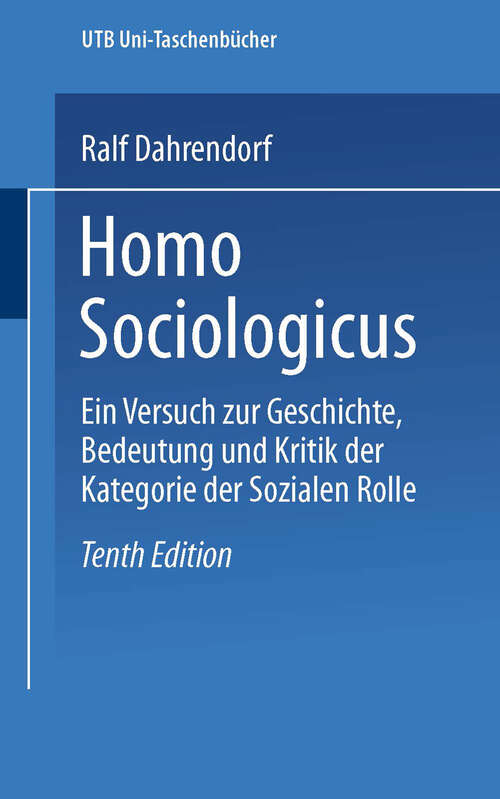 Book cover of Homo Sociologicus: Ein Versuch zur Geschichte, Bedeutung und Kritik der Kategorie der sozialen Rolle (10. Aufl. 1964) (Universitätstaschenbücher)