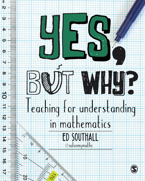 Book cover of Yes, But Why? Teaching for Understanding in Mathematics (1st edition) (PDF)
