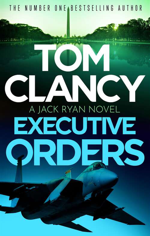 Book cover of Executive Orders (Jack Ryan #7)