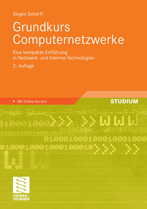Book cover of Grundkurs Computernetzwerke: Eine kompakte Einführung in Netzwerk- und Internet-Technologien (2. Aufl. 2010)