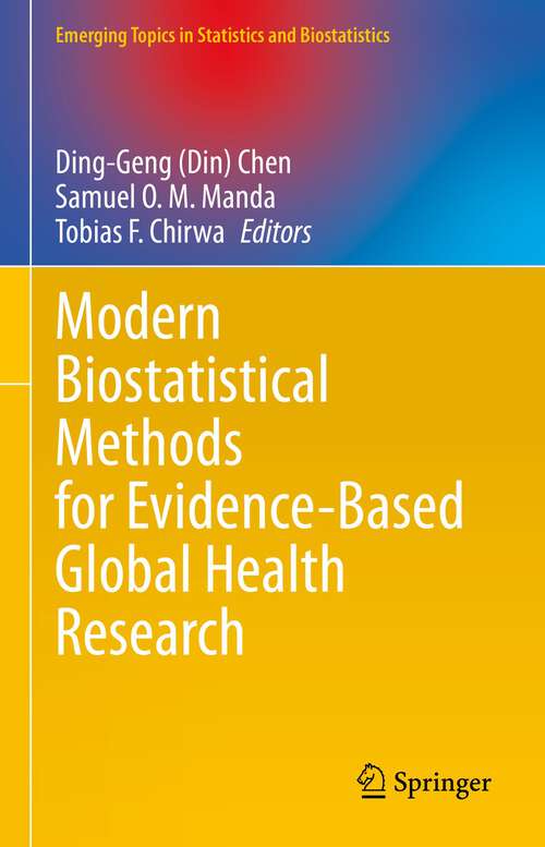 Book cover of Modern Biostatistical Methods for Evidence-Based Global Health Research (1st ed. 2022) (Emerging Topics in Statistics and Biostatistics)