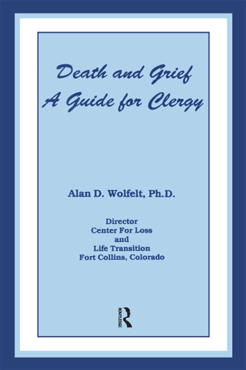 Book cover of Death And Grief: A Guide For Clergy