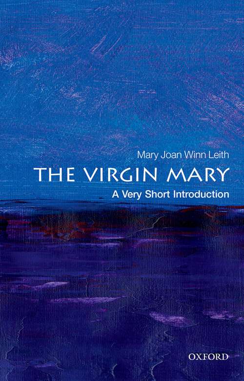 Book cover of The Virgin Mary: A Very Short Introduction (Very Short Introductions)