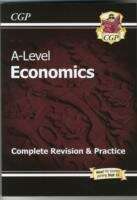 Book cover of A-level Economics: Complete Revision And Practice