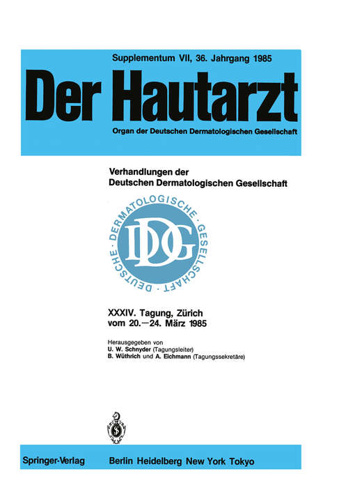 Book cover of Verhandlungen der Deutschen Dermatologischen Gesellschaft: XXXIV. Tagung gehalten in Zürich vom 20.–24. März 1985 (1986) (Verhandlungen der Deutschen Dermatologischen Gesellschaft #34)