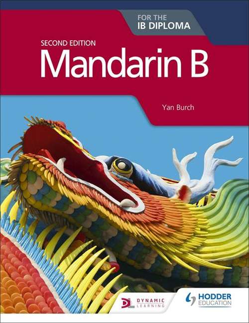 Book cover of Mandarin B for the IB Diploma Second Edition
