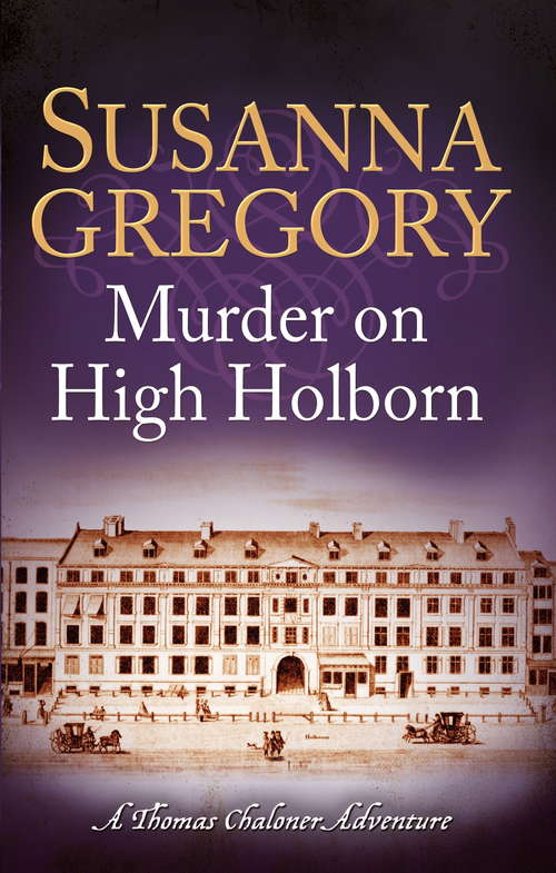 Book cover of Murder on High Holborn: Chaloner's Ninth Exploit in Restoration London (Adventures of Thomas Chaloner #9)