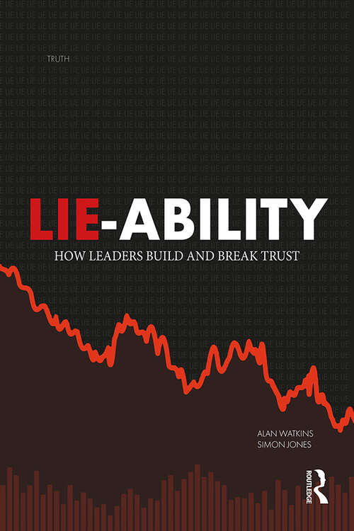 Book cover of Lie-Ability: How Leaders Build and Break Trust