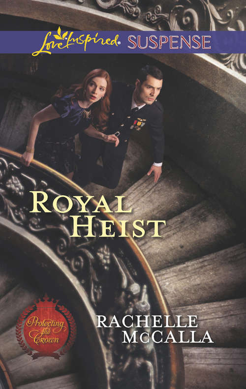Book cover of Royal Heist (ePub First edition) (Protecting the Crown #3)